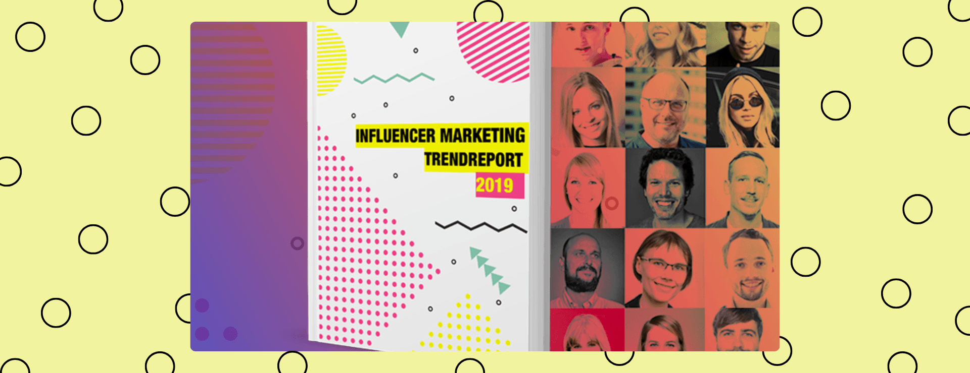 Colorful "Influencer Marketing Trend Report 2019" cover with geometric patterns and a collage of diverse faces on a dotted background.