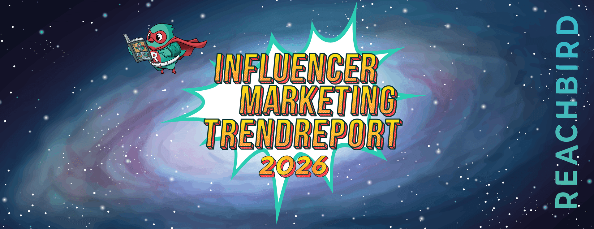 A superhero character reads a book in space next to the text "Influencer Marketing Trend Report 2026" with a cosmic background.